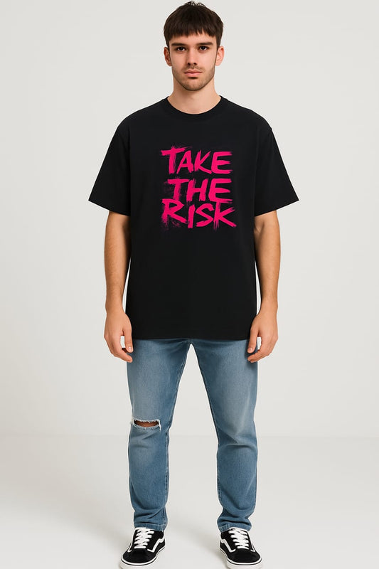 Take a Risk Printed T-Shirt – 100% Cotton | Motivational Graphic Tee
